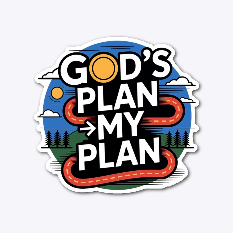 God's Plan Over My Plan