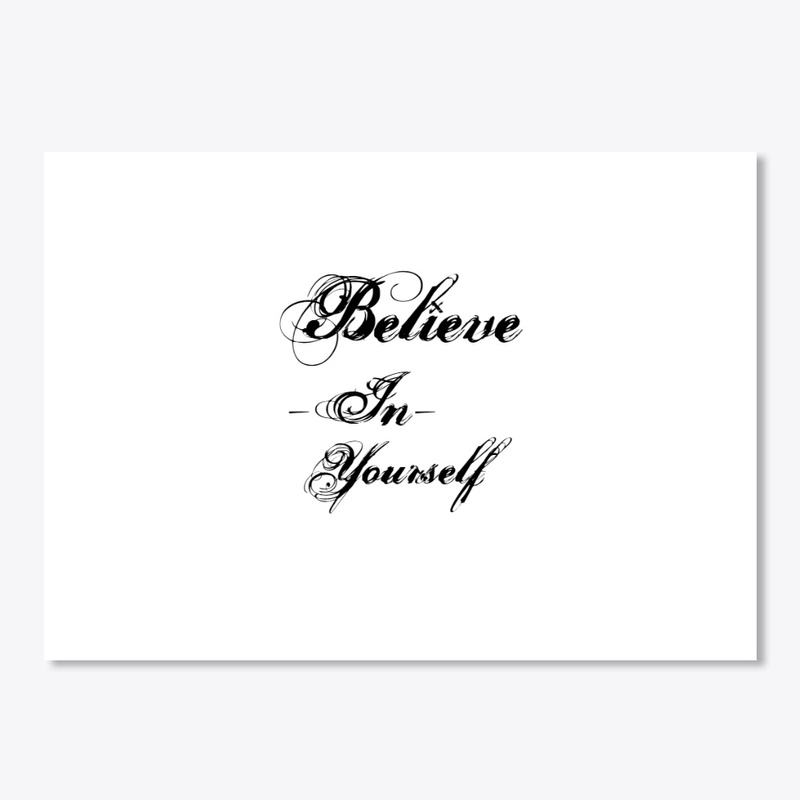 Believe in yourself