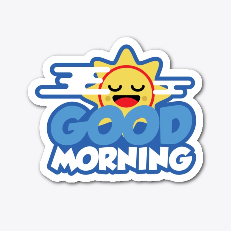 Good Morning Sunshine