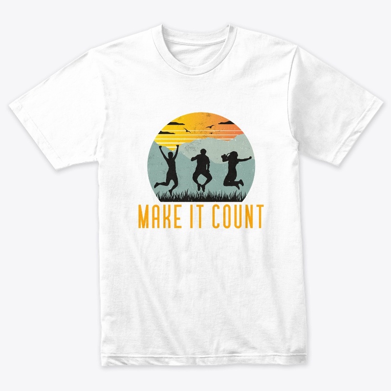 MAKE IT COUNT