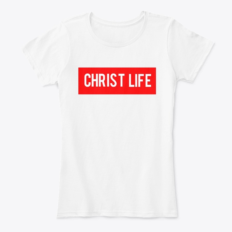 Women's "CHRIST LIFE" Tee