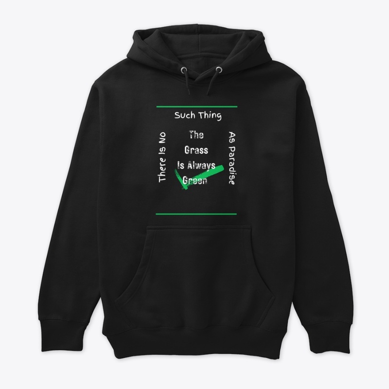 "Grass is always green"optimistic design