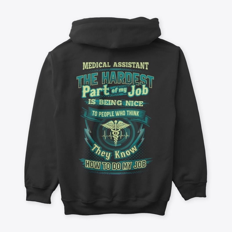 Sarcastic Medical Assistant Shirt