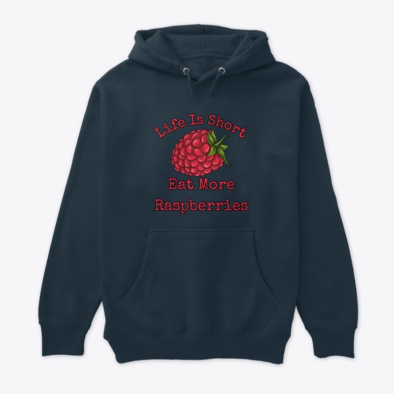 Life is short, eat more raspberries II