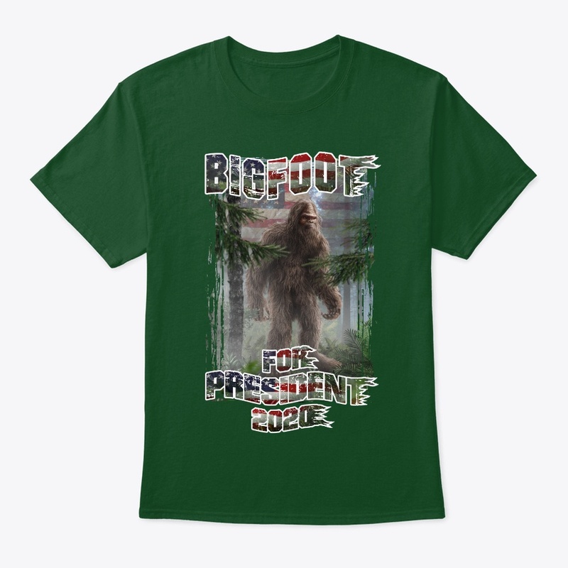 BIGFOOT FOR PRESIDENT 2020