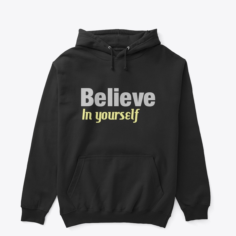 Believe your self