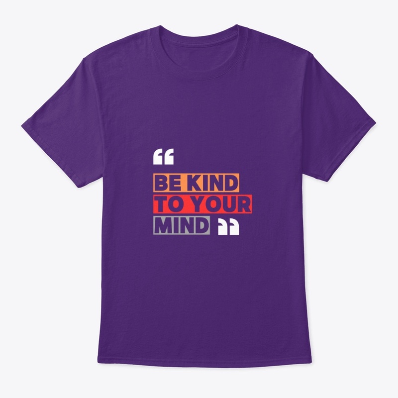 Be Kind to Your Mind Sweatshirt 