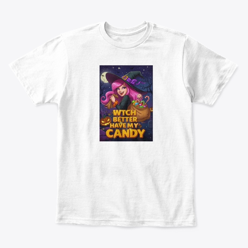 Witch Better Have My Candy