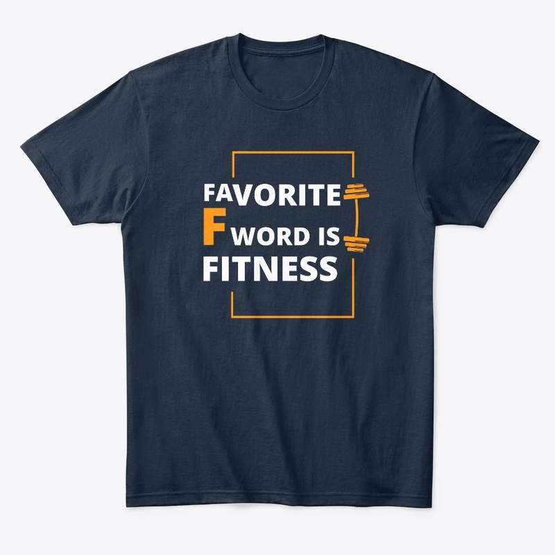 FAVORITE F* WORD IS FITNESS t-shirt