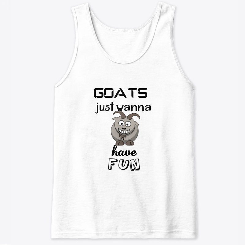 GOATS just wanna have Fun!