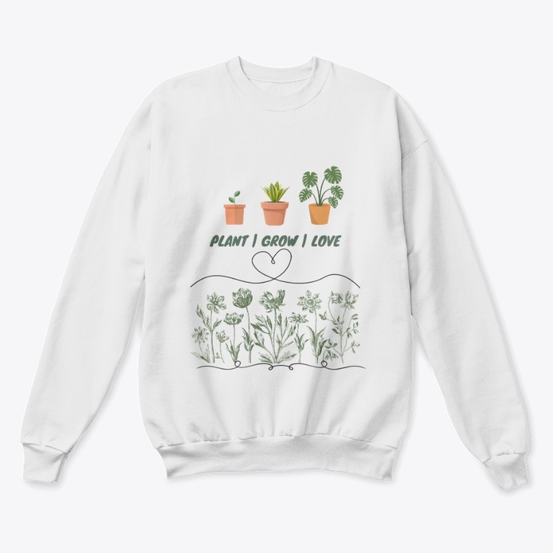 Plant, Grow, Love T-Shirts Hoodies.