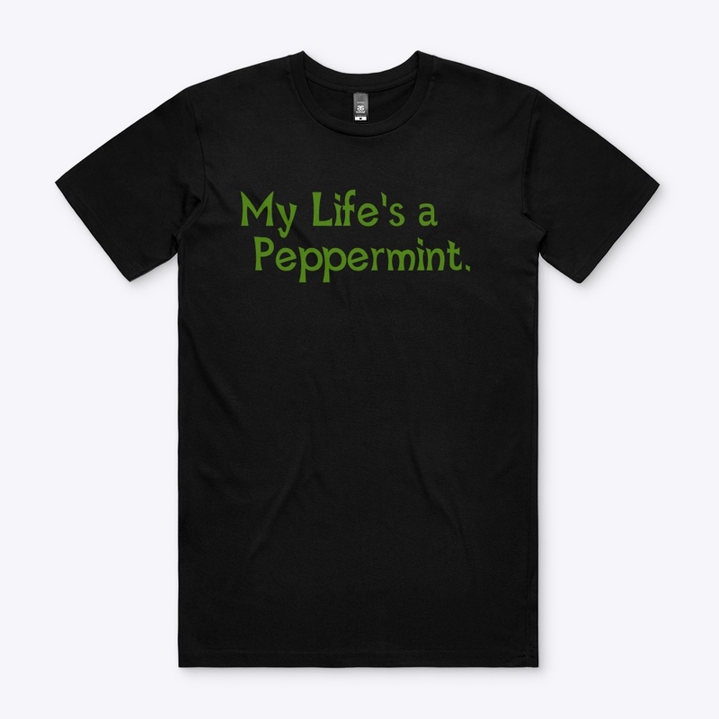 My Lifes a Peppermint