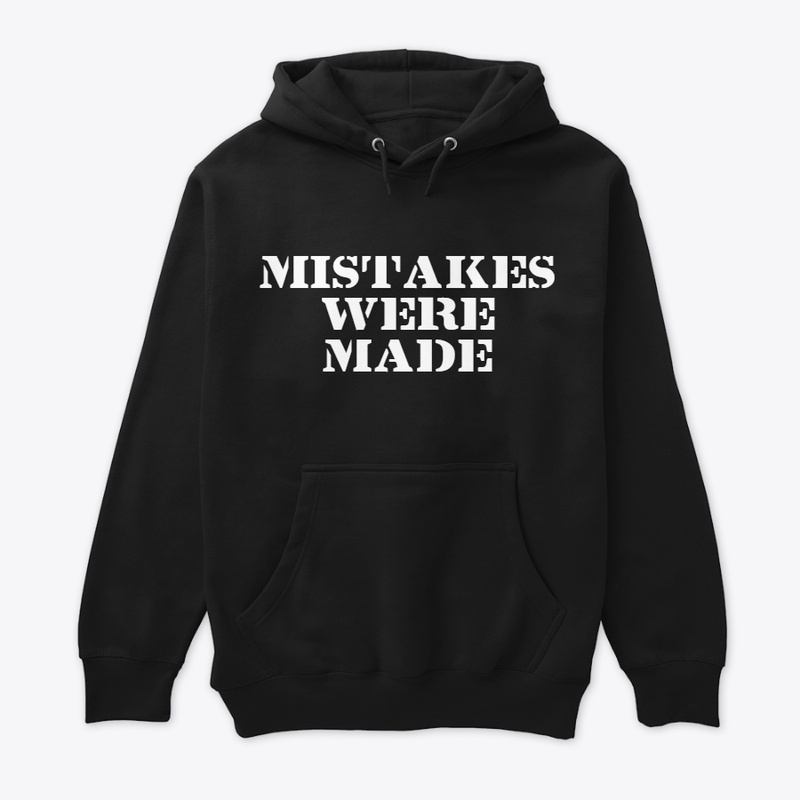 Mistakes Hoodie