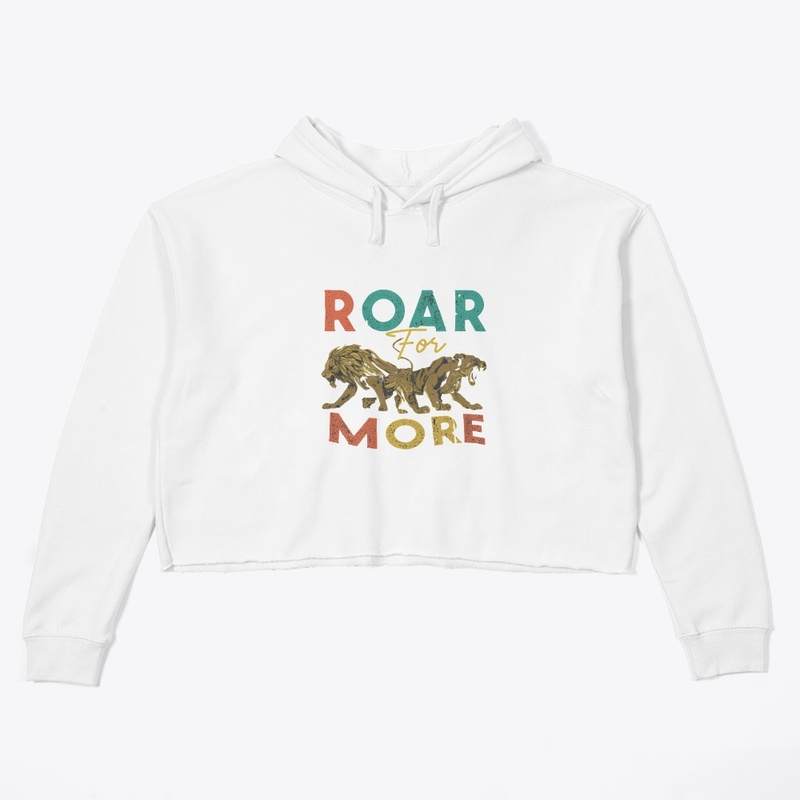 Roar for more t-shirt