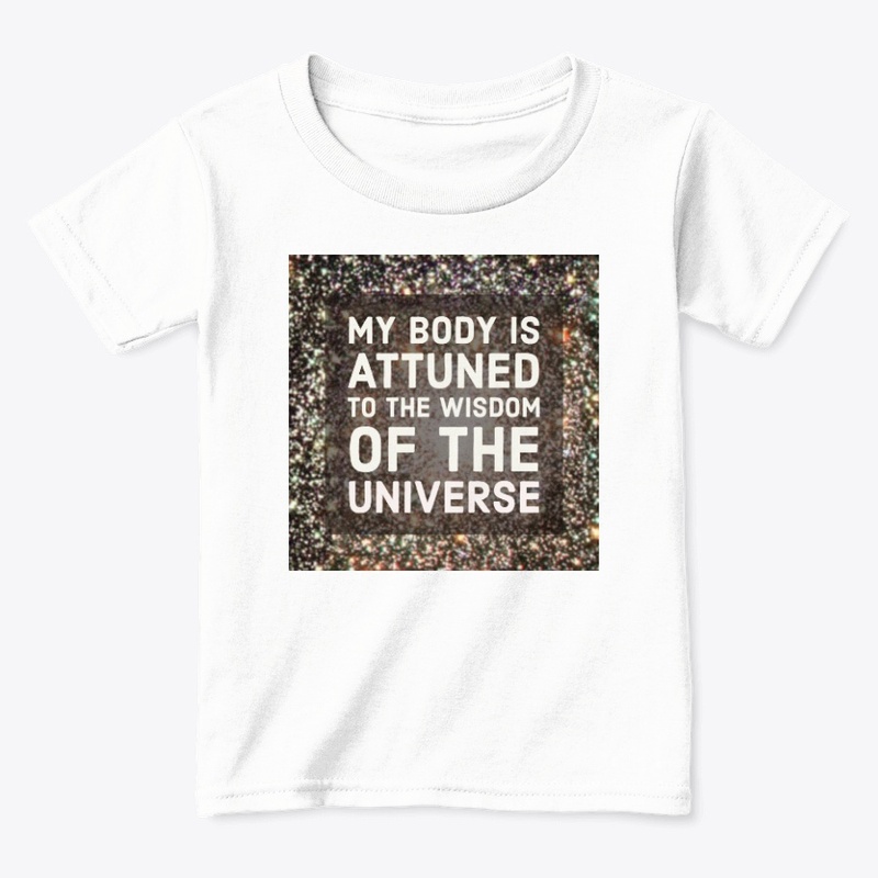 My Body is Attuned with the WISDOM