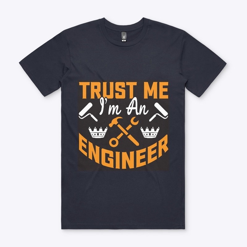 “Trust me, I’m an engineer”
