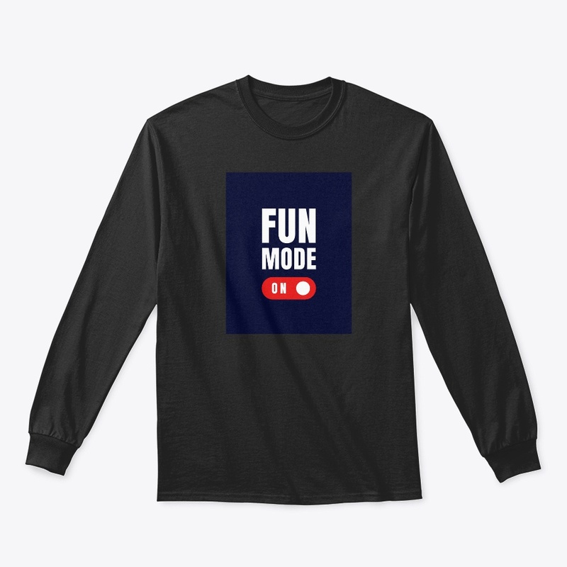 fun mode on