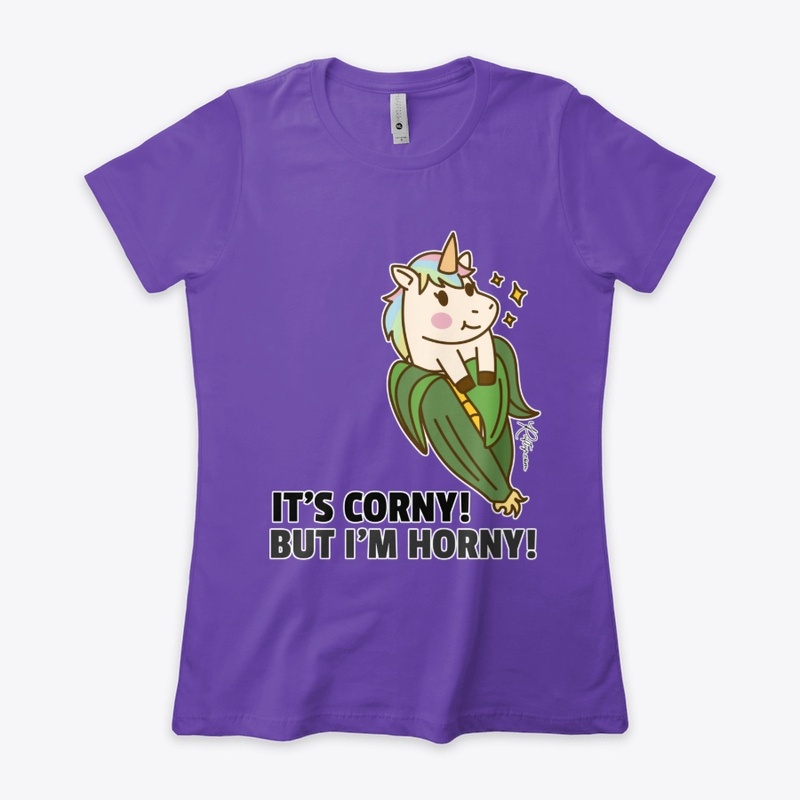 Its Corny But Im Horny Unicorn