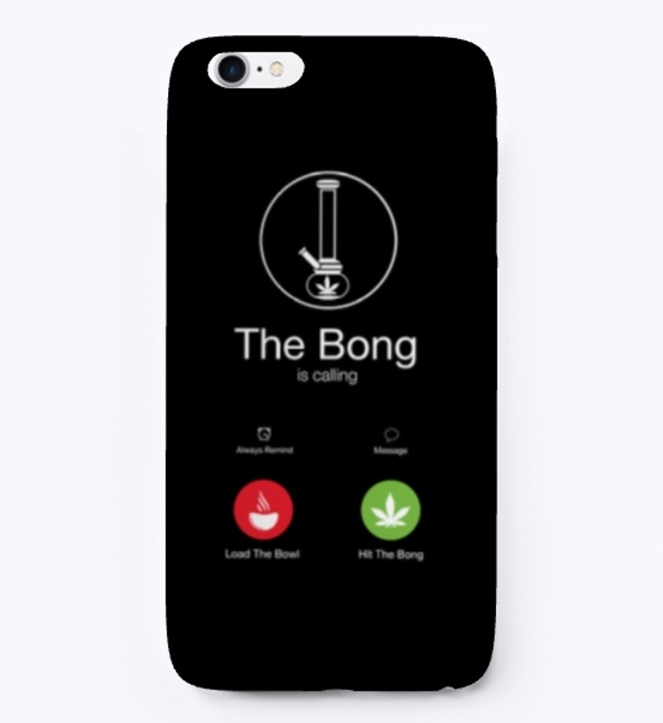 The Bong Is Calling