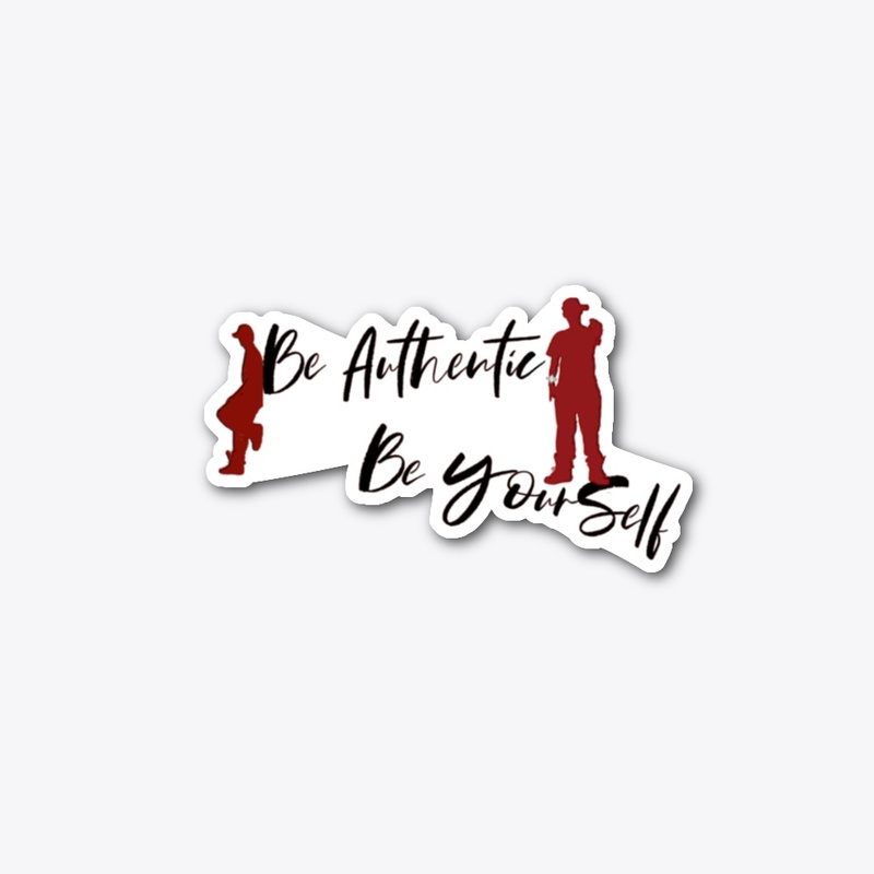 Be Authentic - Be Yourself