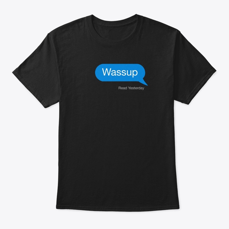 Wassup?