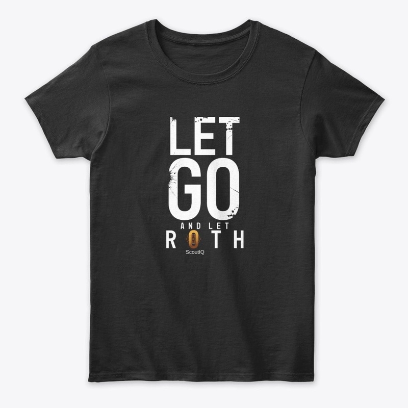 Let Go and let ROTH