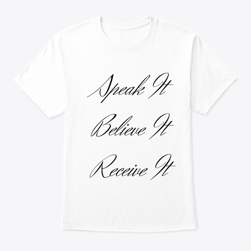 Speak, Believe, Receive