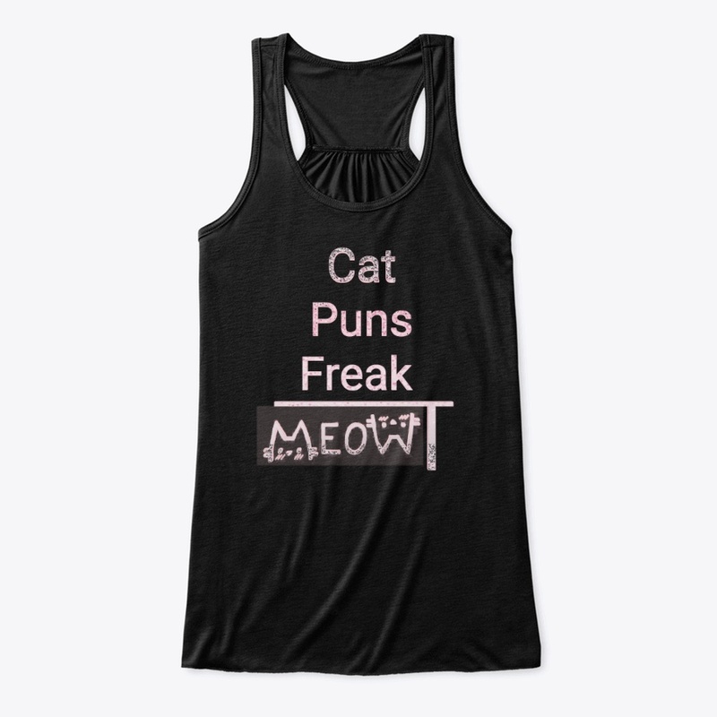 Cats puns freak meowt