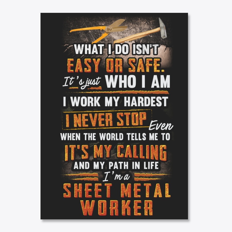 Sheet Metal Worker Never Stop