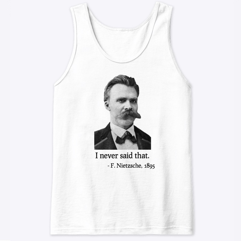 Nietzsche never said that.