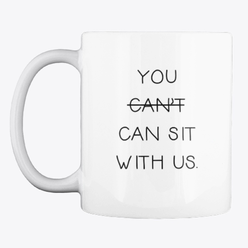 You Can Sit With Us