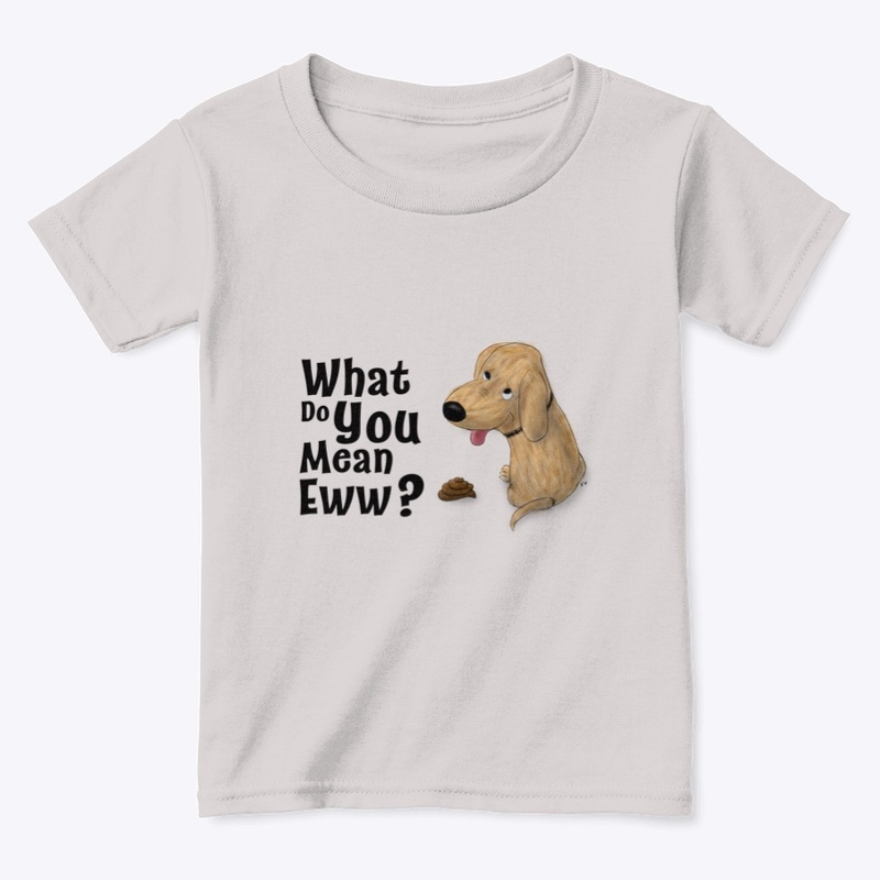 What Do You Mean Eww Cartoon Dog