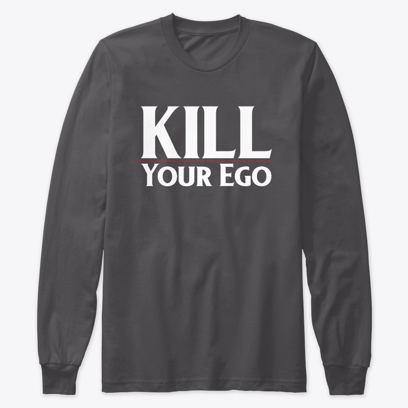 Kill Your Ego