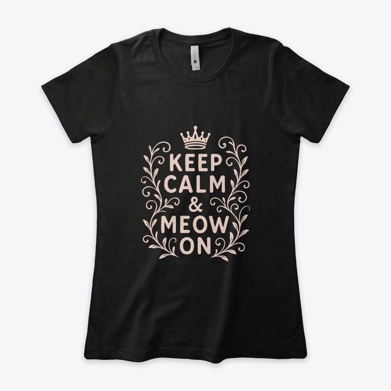 Keep Calm &amp; Meow On – Shorthair cat