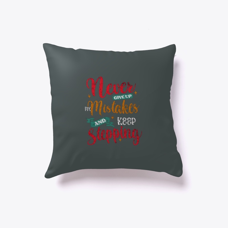 Never Give Up and Keep Going Tee