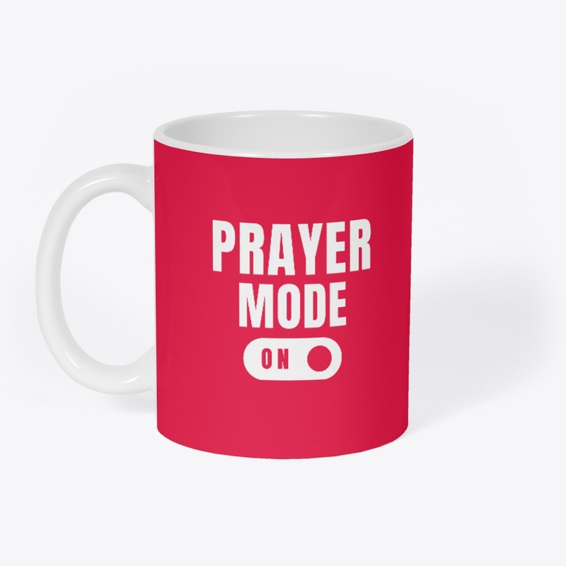 Prayer Mode ON Mug