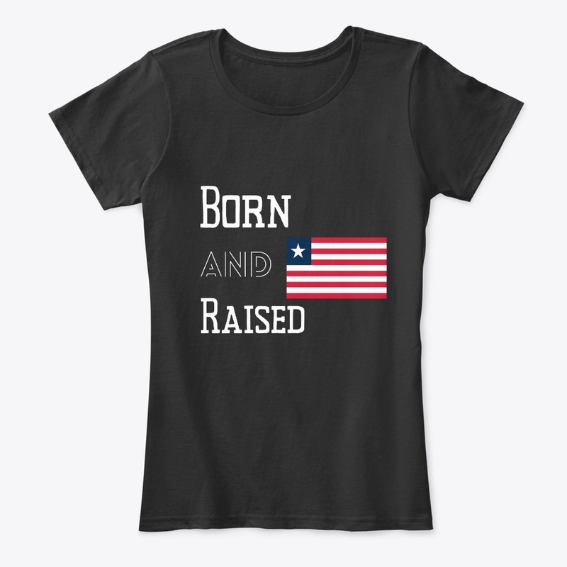 Born and raised - Liberia