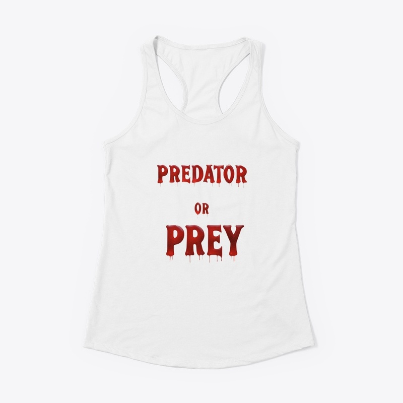 Predator or Prey 7690 - Women's Racerback Tank - Women's Racerback Tank