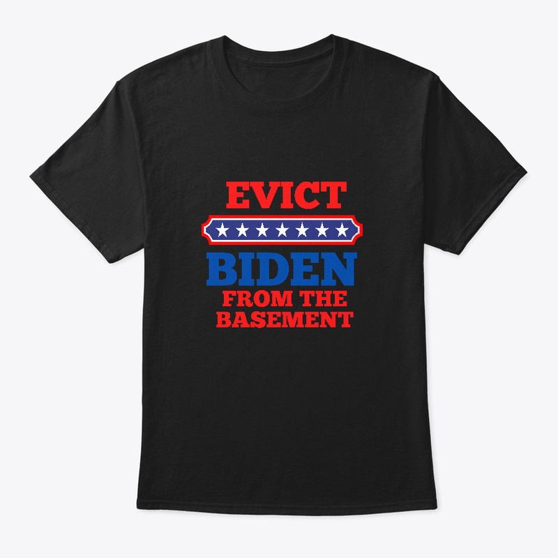 Evict Biden from the Basement