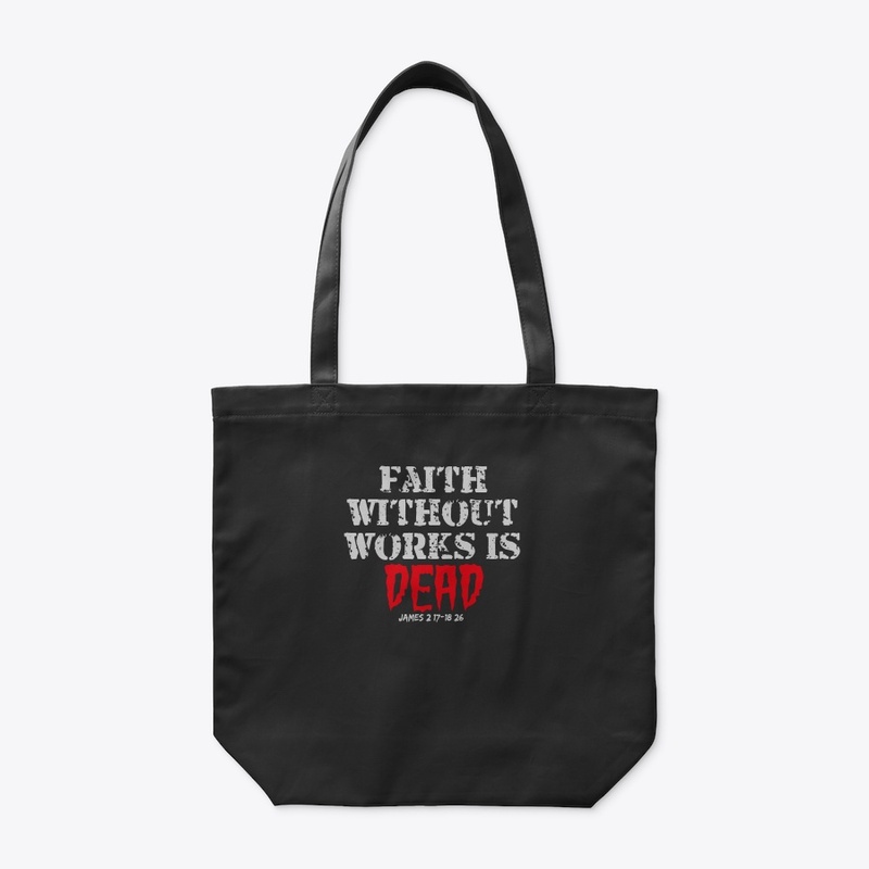 FAITH WITHOUT WORKS