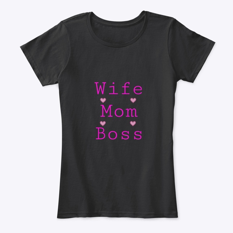 Wife, Mom, Boss
