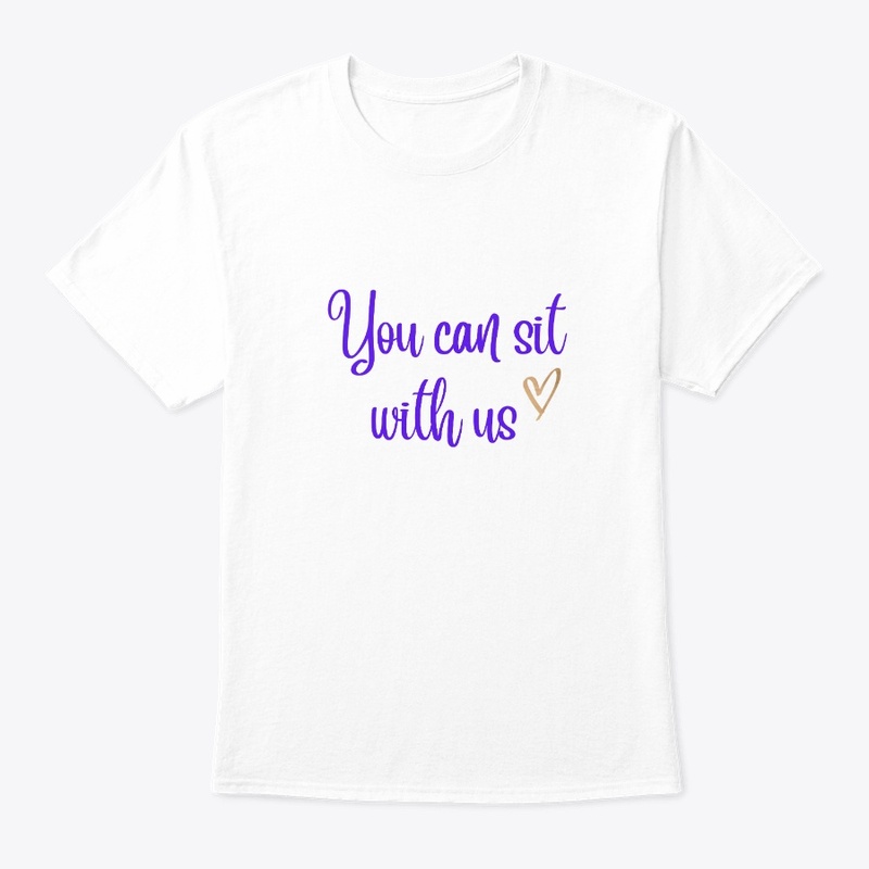 Let's Do Lunch You Can Sit With Us Tee