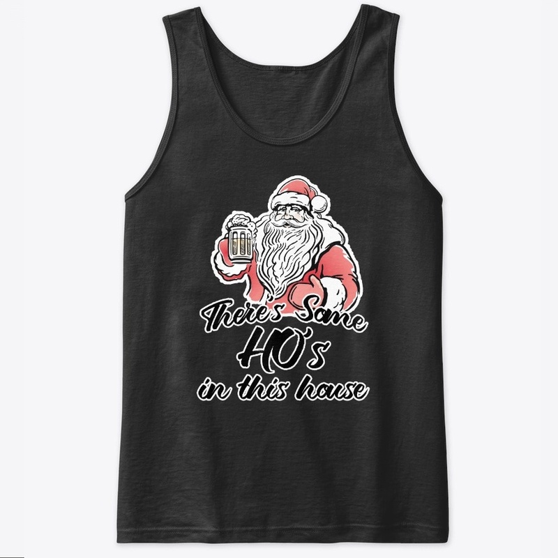 There's some HO's in this house