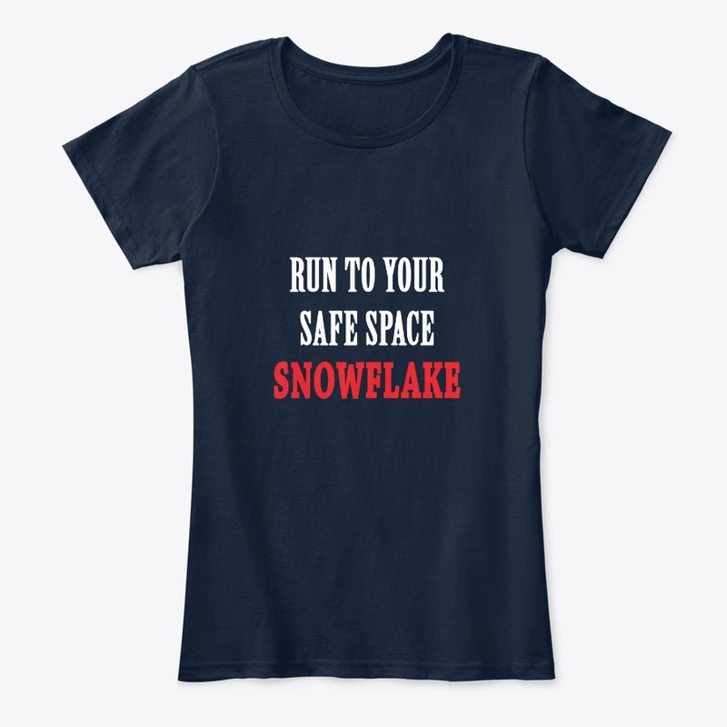 Run to your Safe Space Snowflake