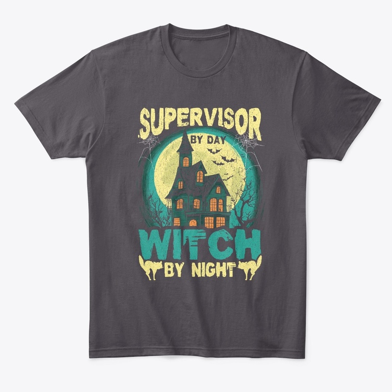Supervisor by Day, Witch by Night Tee
