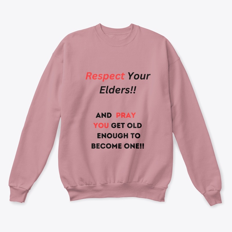 Respect Your Elders!