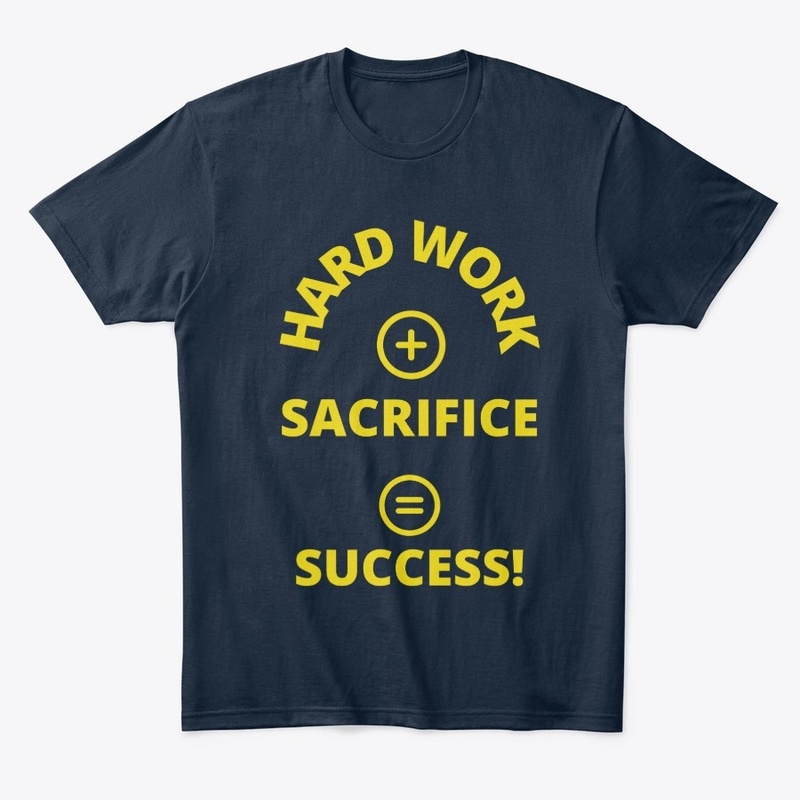 Hard Work + sacrifice =Success(Yellow)