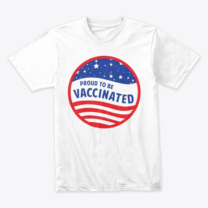 Proud to be Vaccinated