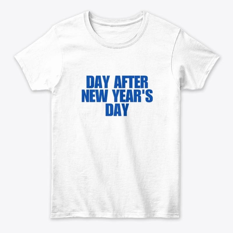 Day After New Year’s T-Shirt