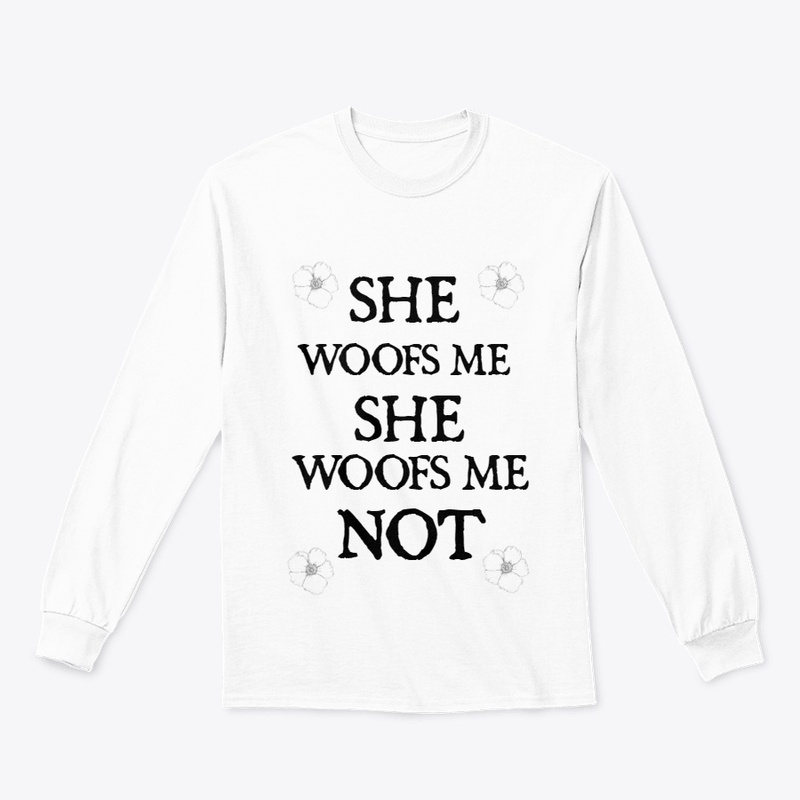 She Woofs Me